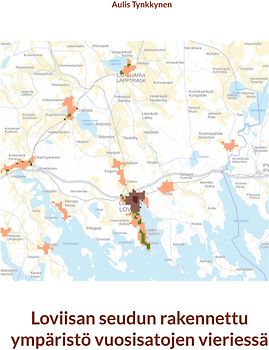Loviisan seudun rakennettu ympäristö vuosisatojen vieriessä