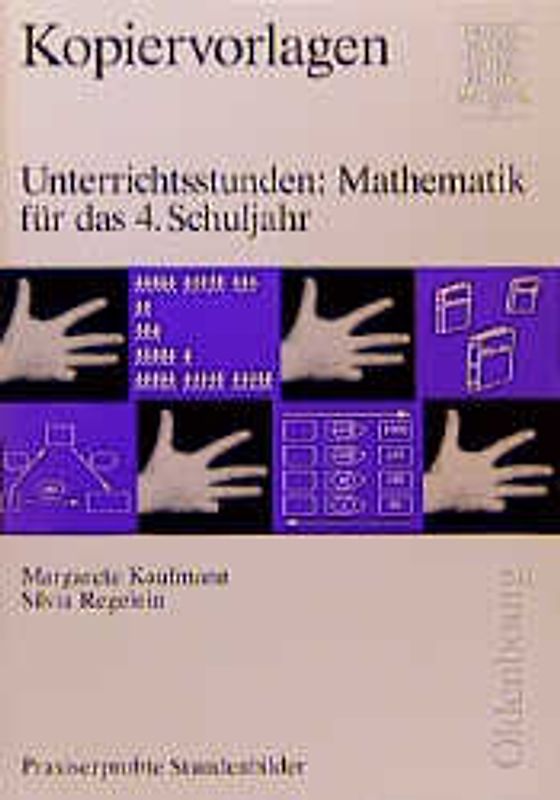 Unterrichtsstunden Mathematik. Praxiserprobte Stundenbilder / Für das 4. Schuljahr