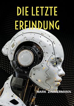 Die letzte Erfindung