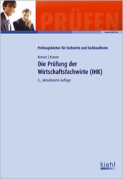 Die Prüfung der Wirtschaftsfachwirte (IHK)
