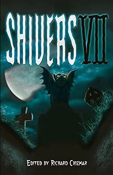 Shivers VII (Shivers Anthology Series, Band 7)