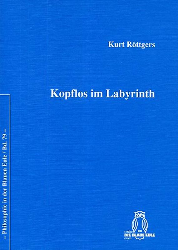 Kopflos im Labyrinth