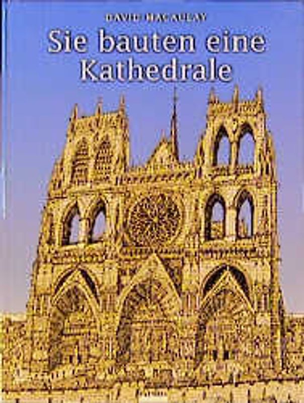 Sie bauten eine Kathedrale