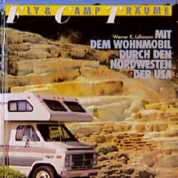 Mit dem Wohnmobil durch den Nordwesten der USA