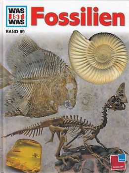 Was ist was, Band 069: Fossilien