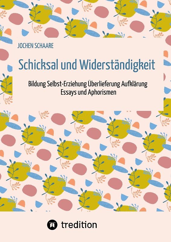 Schicksal und Widerständigkeit