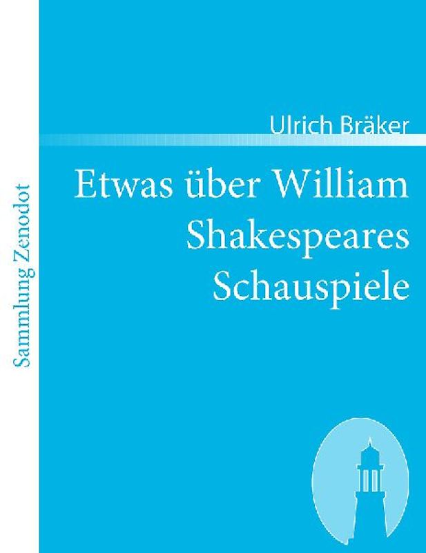 Etwas über William Shakespeares Schauspiele