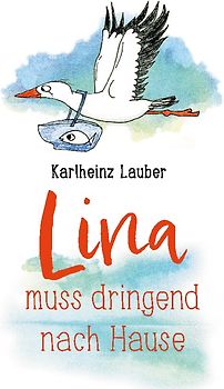 Lina muss dringend nach Hause