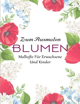 50 Blumen - Entspannung: Ideales Ausmalbuch ... Entspannung, Meditation und Kunsttherapie | Malhefte Für Erwachsene Und Kinder