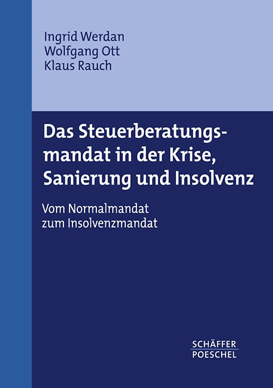 Das Steuerberatungsmandat in der Krise, Sanierung und Insolvenz