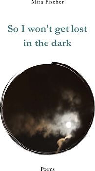 So I won't get lost in the dark