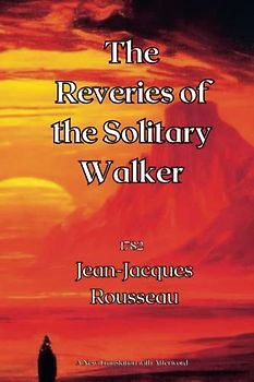 The Reveries of the Solitary Walker