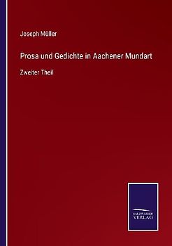 Prosa und Gedichte in Aachener Mundart