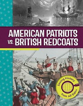 American Patriots vs. British Redcoats