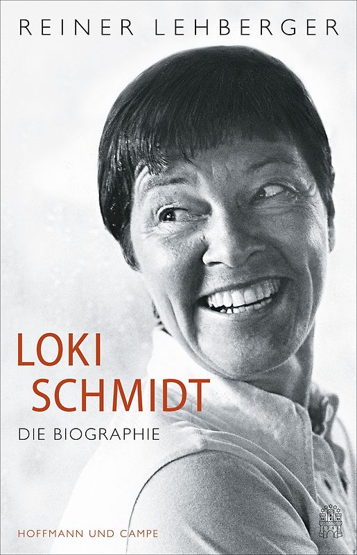 Loki Schmidt. Die Biographie