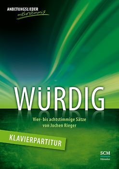 Würdig - Klavierpartitur