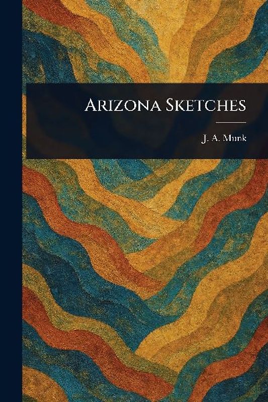 Arizona Sketches