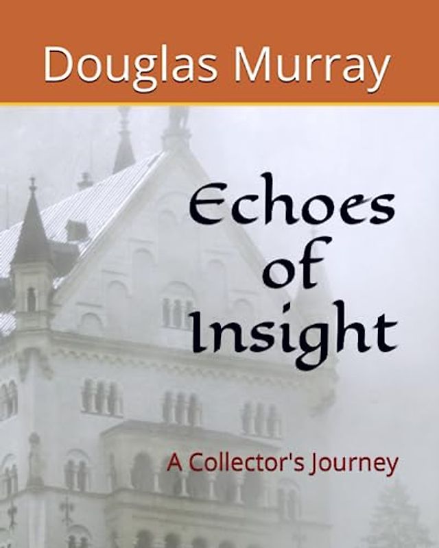 Echoes of Insight: A Collector's Journey
