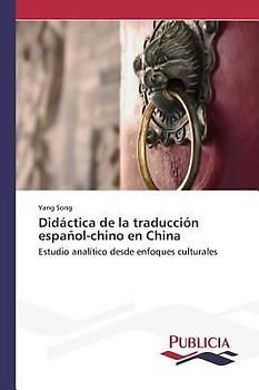 Didáctica de la traducción español-chino en China
