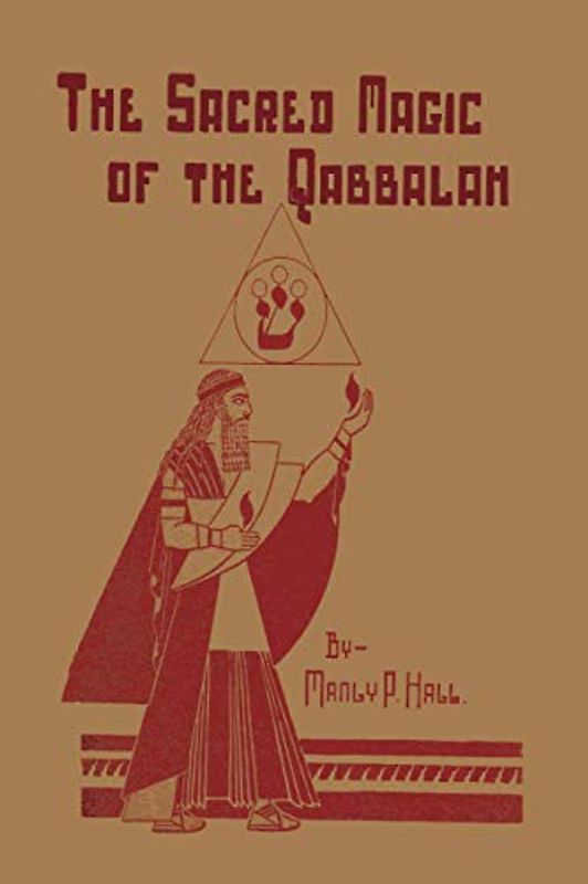 The Sacred Magic of the Qabbalah