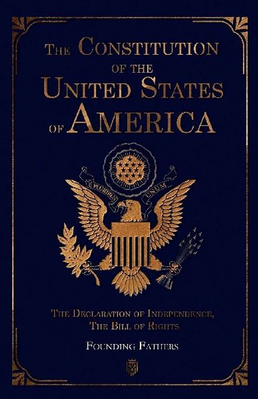 The Constitution of the United States of America