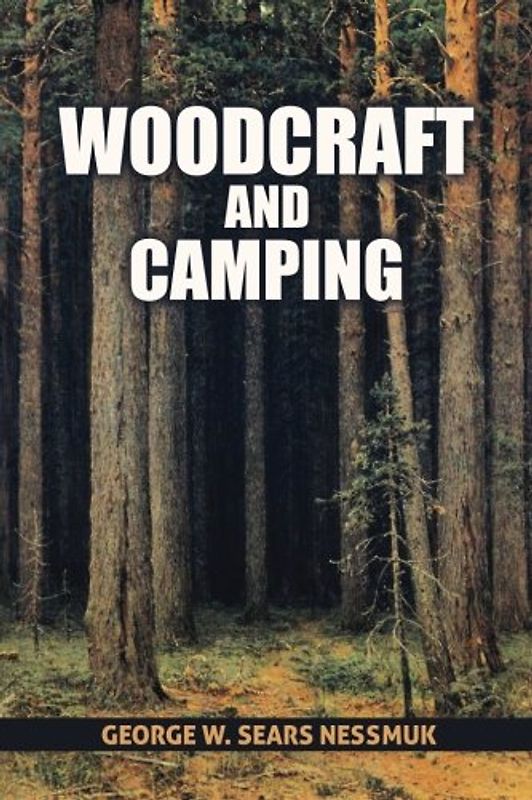 Woodcraft and Camping