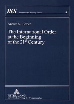 The International Order at the Beginning of the 21 st Century