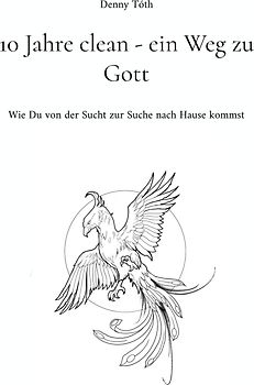 10 Jahre clean - ein Weg zu Gott