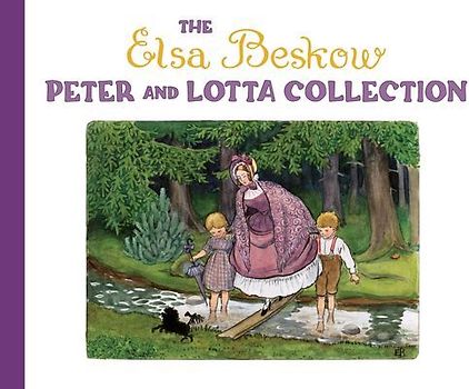 The Elsa Beskow Peter and Lotta Collection