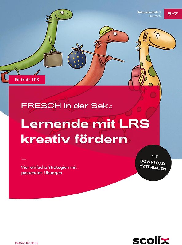 FRESCH i. d. Sek: Lernende mit LRS kreativ fördern