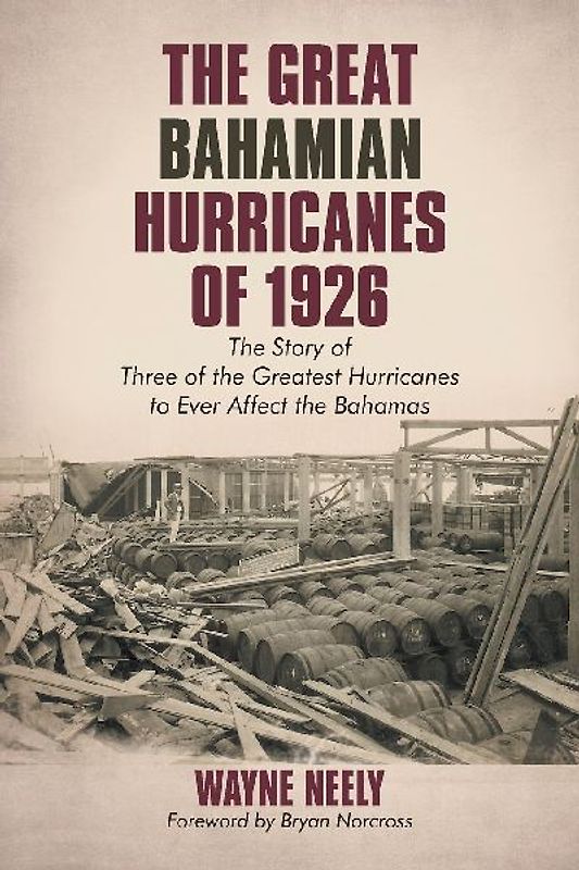The Great Bahamian Hurricanes of 1926