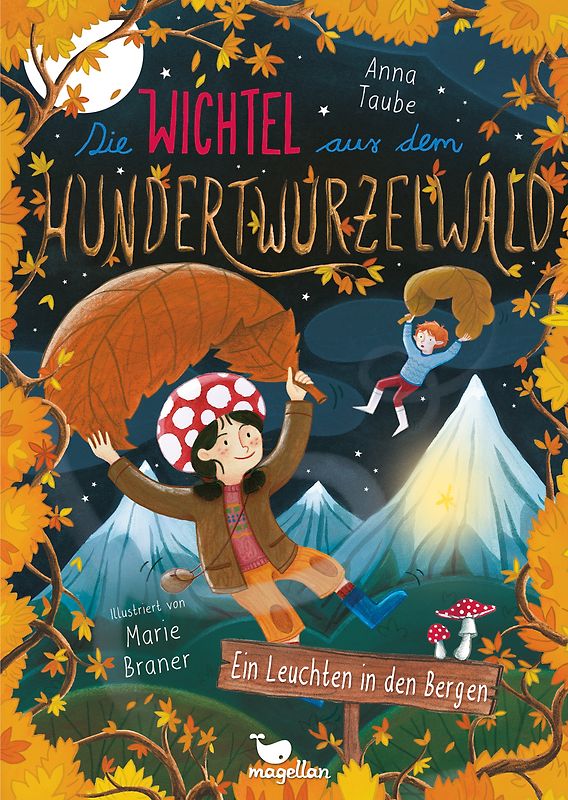 Die Wichtel aus dem Hundertwurzelwald - Ein Leuchten in den Bergen