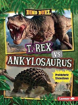 T. Rex vs. Ankylosaurus