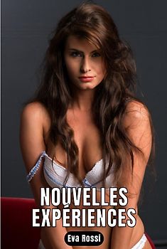 Nouvelles Expériences