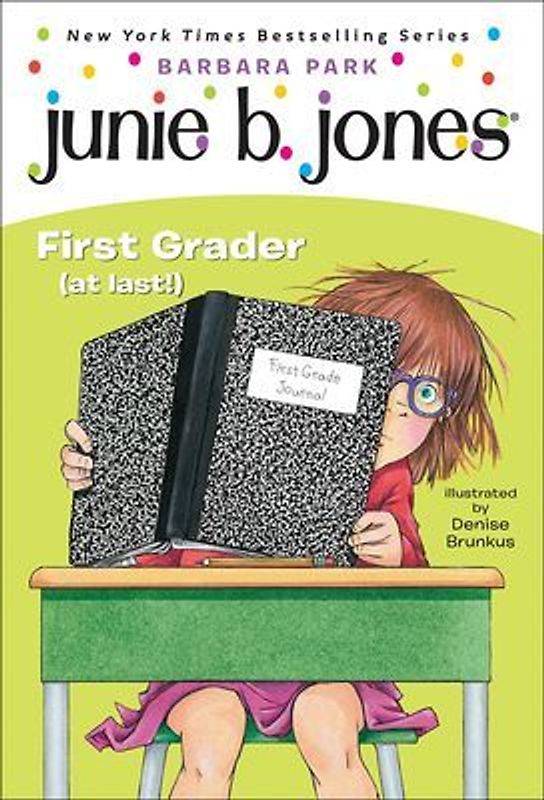 Junie B. Jones, First Grader (at Last!)