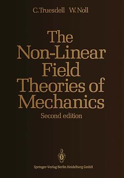 The Non-Linear Field Theories of Mechanics