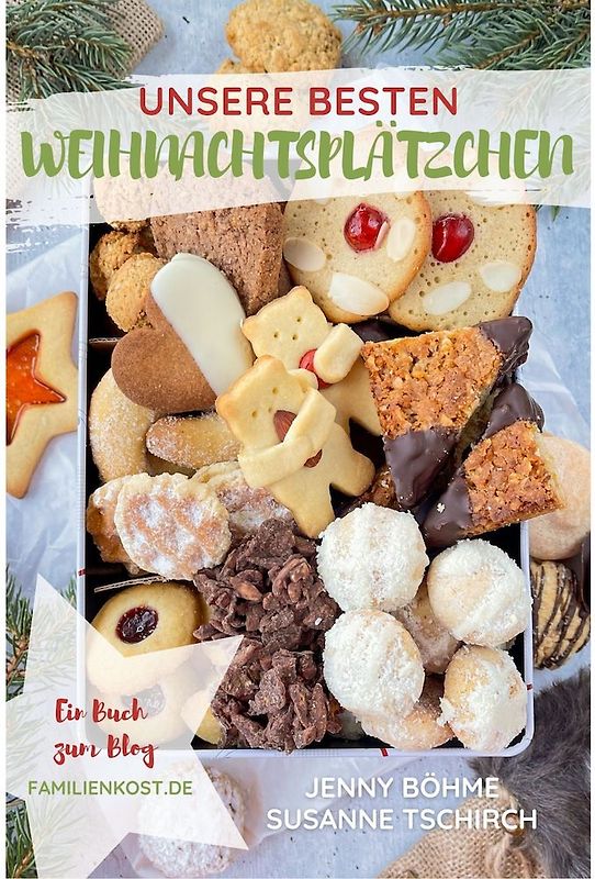 Unsere besten Weihnachtsplätzchen