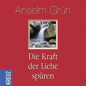 Die Kraft der Liebe spüren