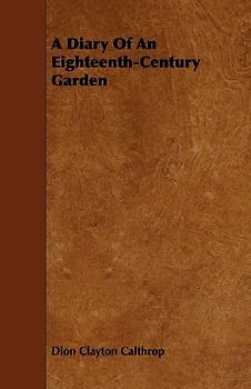 A Diary Of An Eighteenth-Century Garden