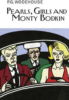 Pearls, Girls and Monty Bodkin - Wodehouse, P G