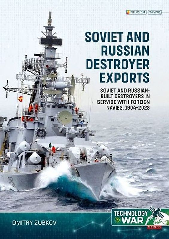Soviet and Russian Destroyer Exports Volume 1