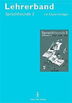 Sprachfreunde. Sprechen - Schreiben - Spielen / Lehrerhandbuch, 3. Schuljahr