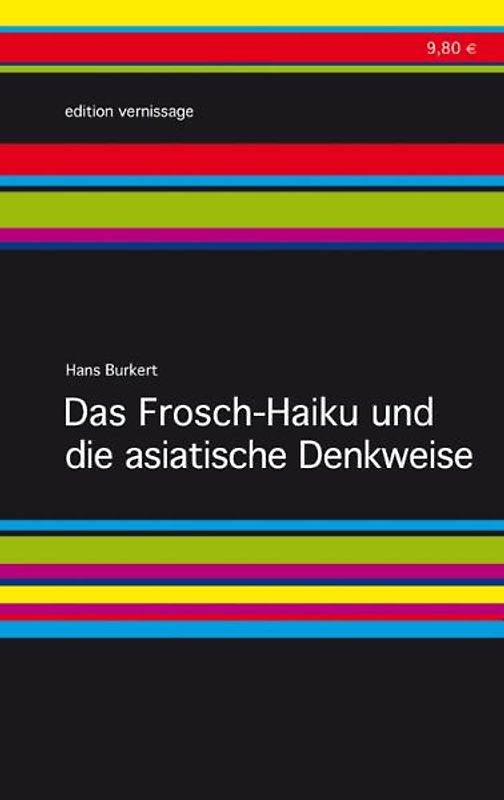 Das Frosch-Haiku und die asiatische Denkweise