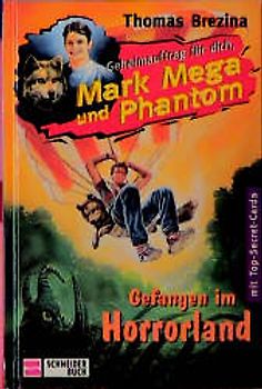 Geheimauftrag für dich, Mark Mega und Phantom / Gefangen im Horrorland