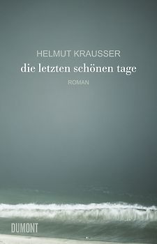 Die letzten schönen Tage