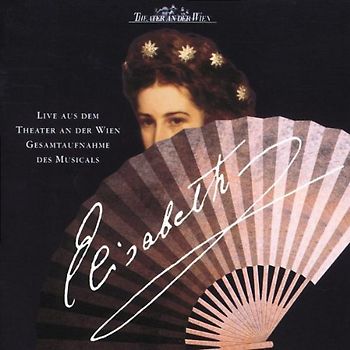 Various - Elisabeth (Gesamtaufnahme, Live Wien 19./20.01.1996)