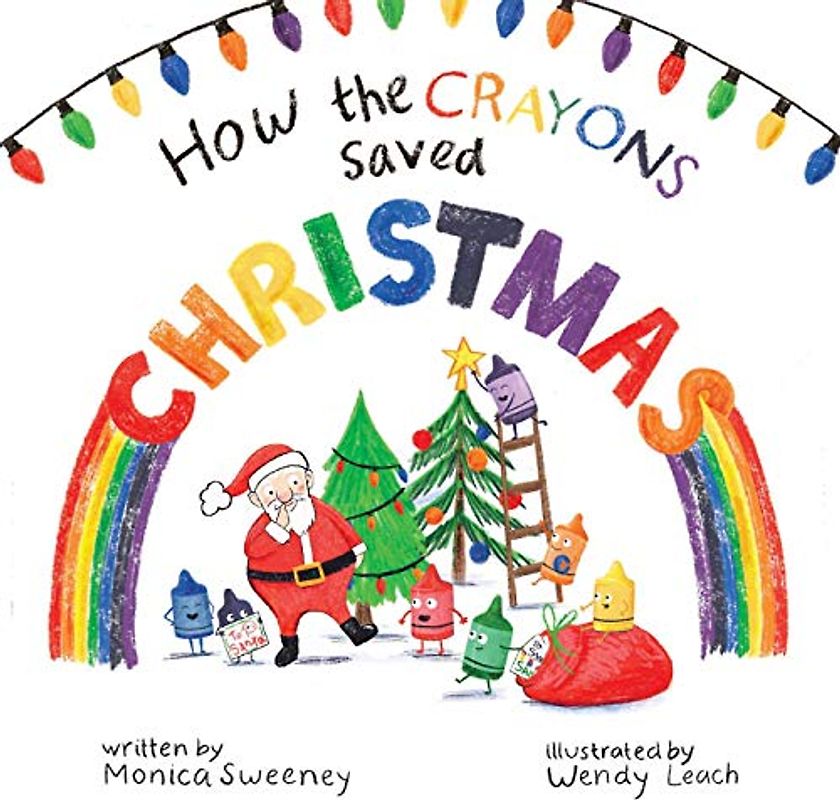 How the Crayons Saved Christmas (Volume 3)