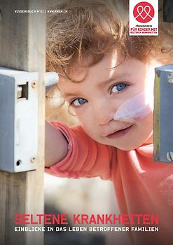Seltene Krankheiten - Einblicke in das Leben betroffener Familien