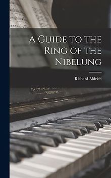 A Guide to the Ring of the Nibelung
