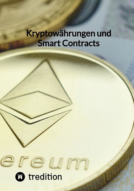 Kryptowährungen und Smart Contracts